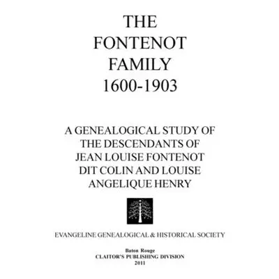 "The Fontenot Family 1600-1903" - "" ("Eghs")(Paperback)