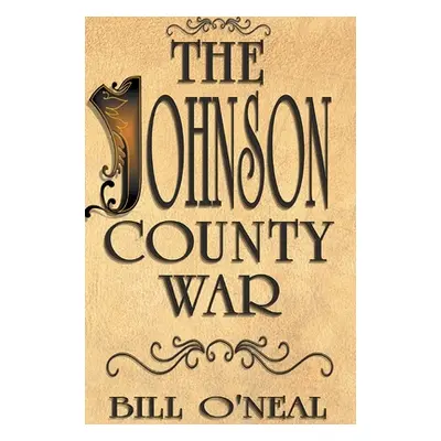 "Johnson County War" - "" ("O'Neal Bill")(Pevná vazba)