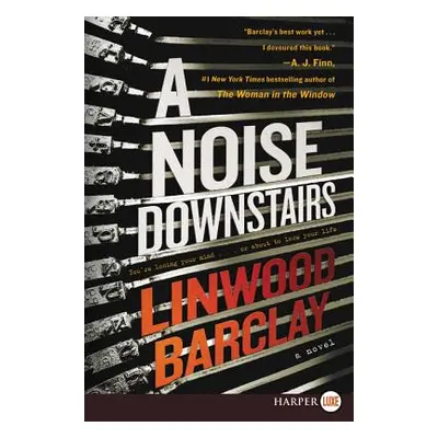 "A Noise Downstairs" - "" ("Barclay Linwood")(Paperback)