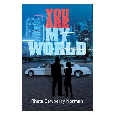 "You Are My World" - "" ("Norman Rheta Dewberry")(Paperback)