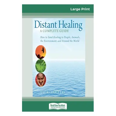 "Distant Healing: A Complete Guide (16pt Large Print Edition)" - "" ("Angelo Jack")(Paperback)