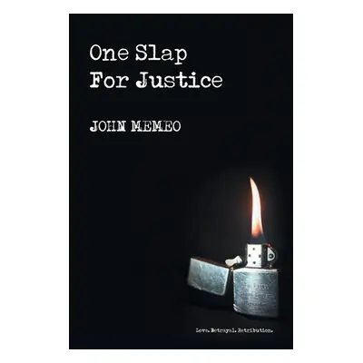 "One Slap For Justice" - "" ("Memeo John")(Paperback)