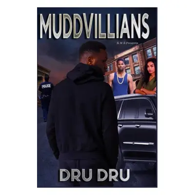 "Muddvillians" - "" ("Dru Dru")(Paperback)