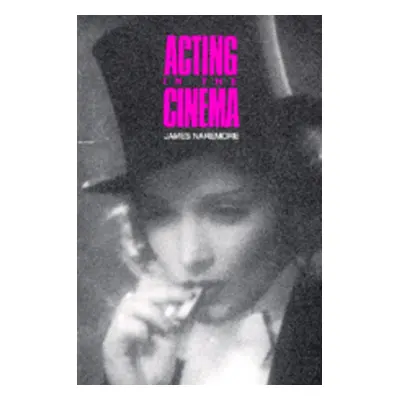 "Acting in the Cinema" - "" ("Naremore James")(Paperback)