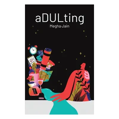 "Adulting" - "" ("Jain Megha")(Paperback)