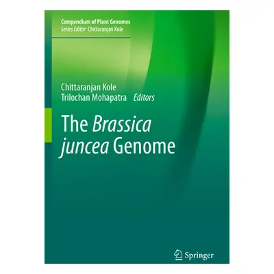 "The Brassica Juncea Genome" - "" ("Kole Chittaranjan")(Paperback)