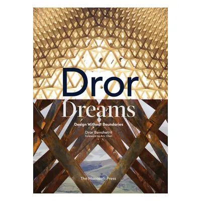 "Dror Dreams: Design Without Boundaries" - "" ("Benshetrit Or")(Pevná vazba)