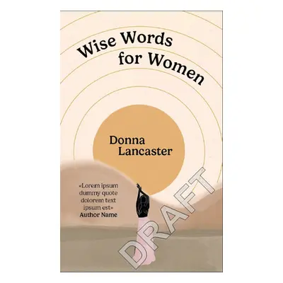 "Wise Words for Women" - "" ("Lancaster Donna")(Pevná vazba)