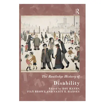 "The Routledge History of Disability" - "" ("Hanes Roy")(Paperback)