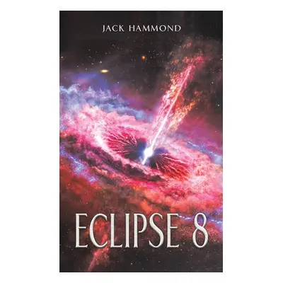 "Eclipse 8" - "" ("Hammond Jack")(Paperback)