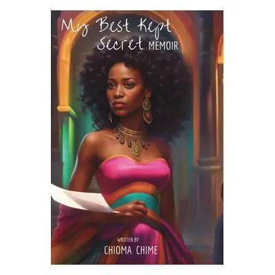 "My Best Kept Secret Memoir" - "" ("Chime Chioma")(Pevná vazba)