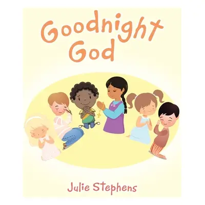 "Goodnight God" - "" ("Stephens Julie")(Paperback)