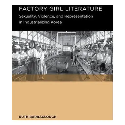 "Factory Girl Literature: Volume 4" - "" ("Barraclough Ruth")(Paperback)