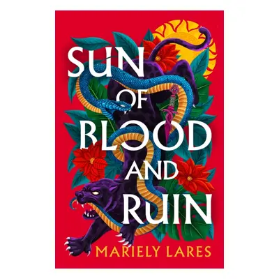 "Sun of Blood and Ruin" - "" ("Lares Mariely")(Paperback)