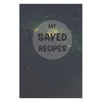 "My Saved Recipes: Make Your Own Recipe Book" - "" ("Gadovsky Dave")(Paperback)