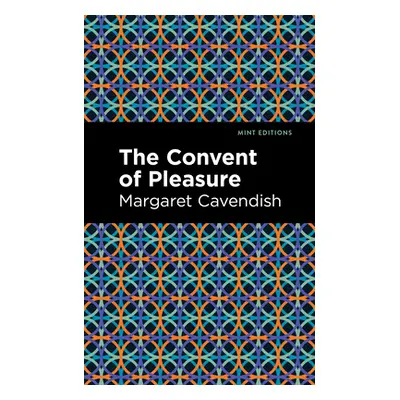 "The Convent of Pleasure" - "" ("Cavendish Margaret")(Paperback)