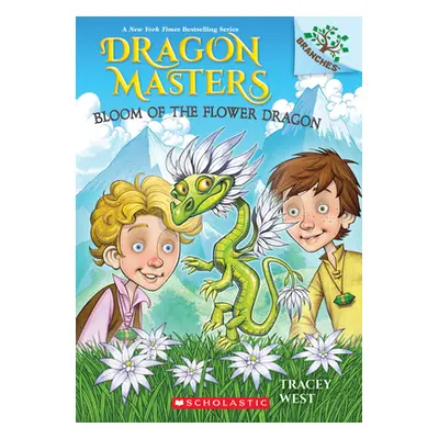 "Bloom of the Flower Dragon: A Branches Book (Dragon Masters #21)" - "" ("West Tracey")(Paperbac