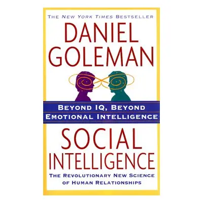 "Social Intelligence: The New Science of Human Relationships" - "" ("Goleman Daniel")(Paperback)