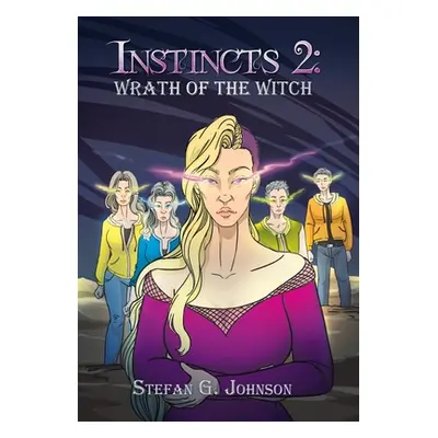 "Instincts 2: Wrath of the Witch" - "" ("Johnson Stefan G.")(Pevná vazba)