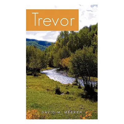 "Trevor" - "" ("Meeker David M.")(Paperback)