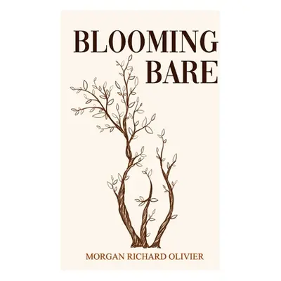 "Blooming Bare" - "" ("Olivier Morgan Richard")(Paperback)