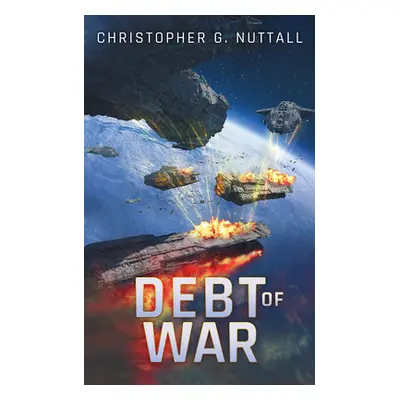 "Debt of War" - "" ("Nuttall Christopher G.")(Paperback)