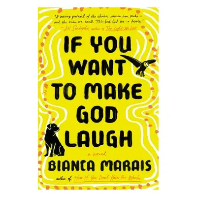 "If You Want to Make God Laugh" - "" ("Marais Bianca")(Pevná vazba)