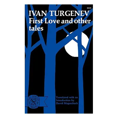 "First Love and Other Tales" - "" ("Turgenev Ivan Sergeevich")(Paperback)