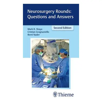 "Neurosurgery Rounds: Questions and Answers" - "" ("Shaya Mark R.")(Paperback)