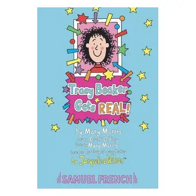 "Tracy Beaker Gets Real!" - "" ("Wilson Jacqueline")(Paperback)