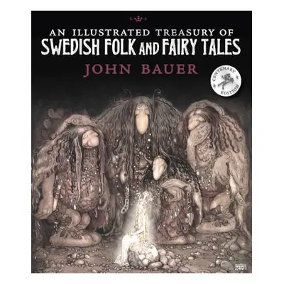 "An Illustrated Treasury of Swedish Folk and Fairy Tales" - "" ("Bauer John")(Pevná vazba)