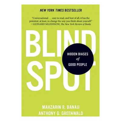 "Blindspot: Hidden Biases of Good People" - "" ("Banaji Mahzarin R.")(Paperback)