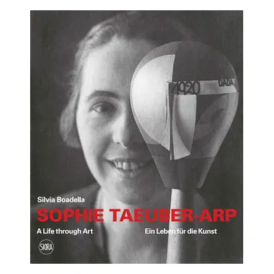 "Sophie Taeuber-Arp: A Life Through Art" - "" ("Taeuber-Arp Sophie")(Paperback)