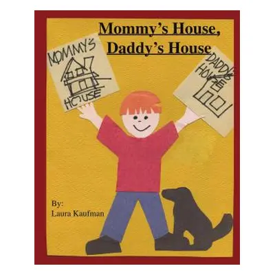 "Mommy's House, Daddy's House" - "" ("Kaufman Laura")(Paperback)