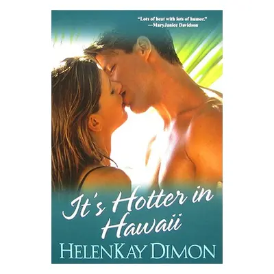 "It's Hotter In Hawaii" - "" ("Dimon Helenkay")(Paperback)