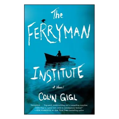 "The Ferryman Institute" - "" ("Gigl Colin")(Paperback)