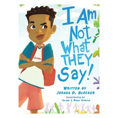 "I Am Not What THEY Say: Boy Edition" - "" ("Blocker Joshua")(Pevná vazba)