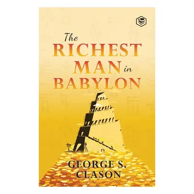 "The Richest Man In Babylon" - "" ("Clason George S.")(Paperback)