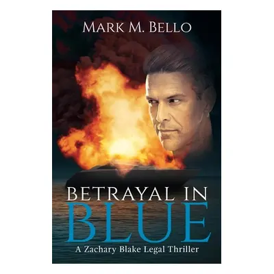 "Betrayal in Blue" - "" ("Bello Mark M.")(Paperback)