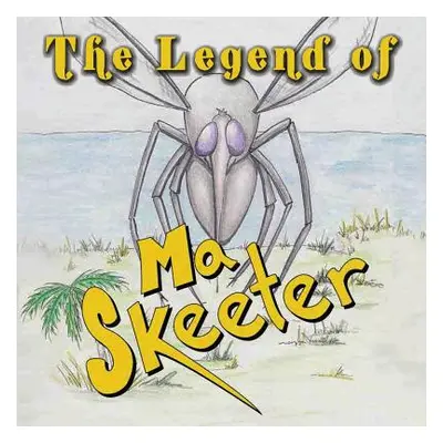 "The Legend of Ma Skeeter" - "" ("Roper Uncle Hardy")(Paperback)