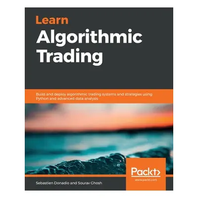 "Learn Algorithmic Trading" - "" ("Ghosh Sourav")(Paperback)