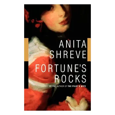 "Fortune's Rocks" - "" ("Shreve Anita")(Pevná vazba)