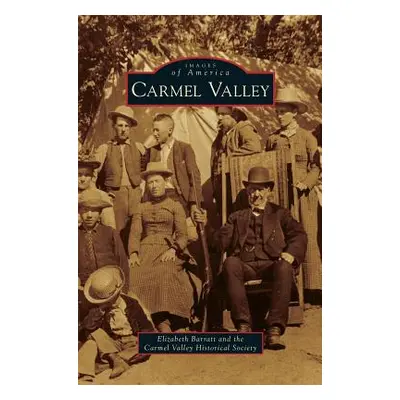 "Carmel Valley" - "" ("Barratt Elizabeth")(Pevná vazba)