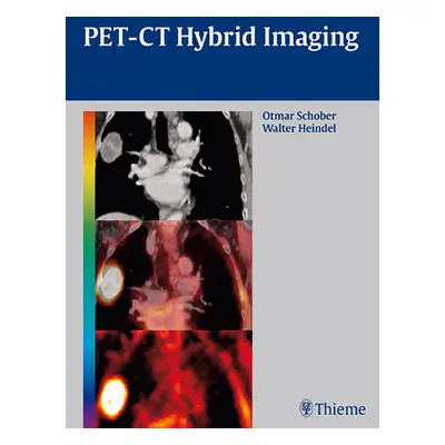 "Pet-CT Hybrid Imaging" - "" ("Schober Otmar")(Pevná vazba)