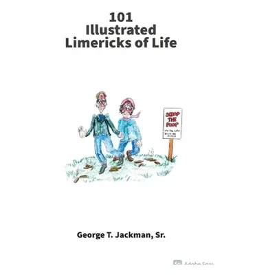 "101 Illustrated Limericks of Life" - "" ("Jackman George T.")(Paperback)