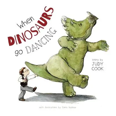 "When Dinosaurs go Dancing" - "" ("Cook Judy")(Paperback)