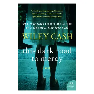 "This Dark Road to Mercy" - "" ("Cash Wiley")(Paperback)