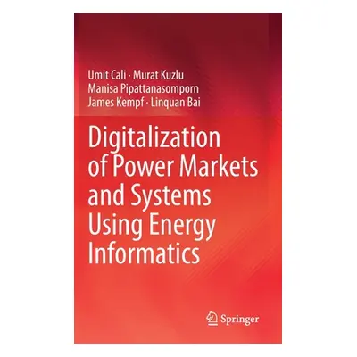 "Digitalization of Power Markets and Systems Using Energy Informatics" - "" ("Cali mit")(Pevná v