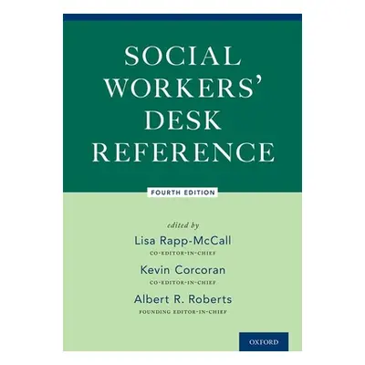 "Social Workers Desk Reference 4th Edition" - "" ("Rapp-McCall Lisa")(Pevná vazba)