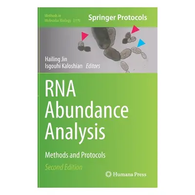 "RNA Abundance Analysis: Methods and Protocols" - "" ("Jin Hailing")(Pevná vazba)